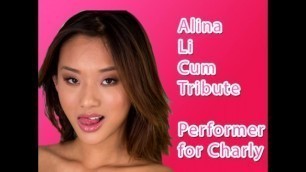 Alina Li Cum Tribute - Performer for Charly